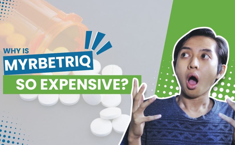 Why is Myrbetriq so expensive?