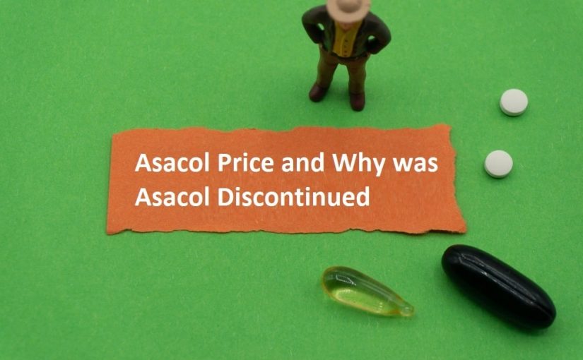 Asacol Price and Why was Asacol Discontinued in the USA, 2013