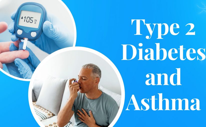 Type 2 Diabetes and Asthma