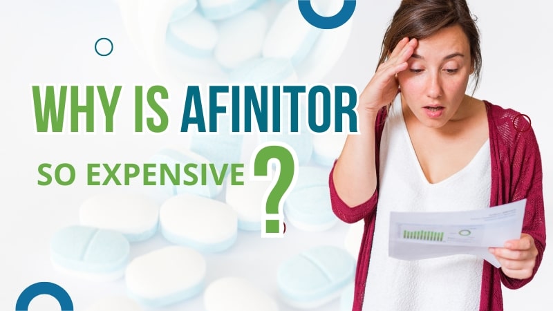 Why Is Afinitor So Expensive?
