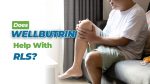 Does Wellbutrin Help With RLS