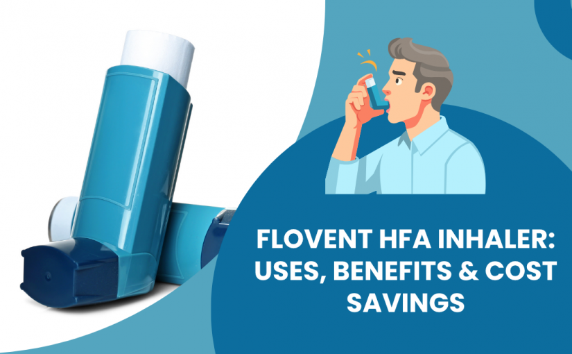 <strong>Flovent HFA Inhaler: Uses, Benefits & Cost Savings</strong>