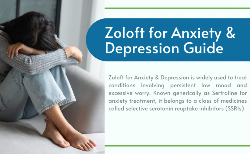 Zoloft for Anxiety & Depression Guide