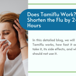 Does Tamiflu Work? How to Shorten the Flu by 24–48 Hours